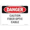 Signmission Safety Sign, OSHA Danger, 7" Height, Caution Fiber Optic Cable, Landscape OS-DS-D-710-L-2279 - alternate 1